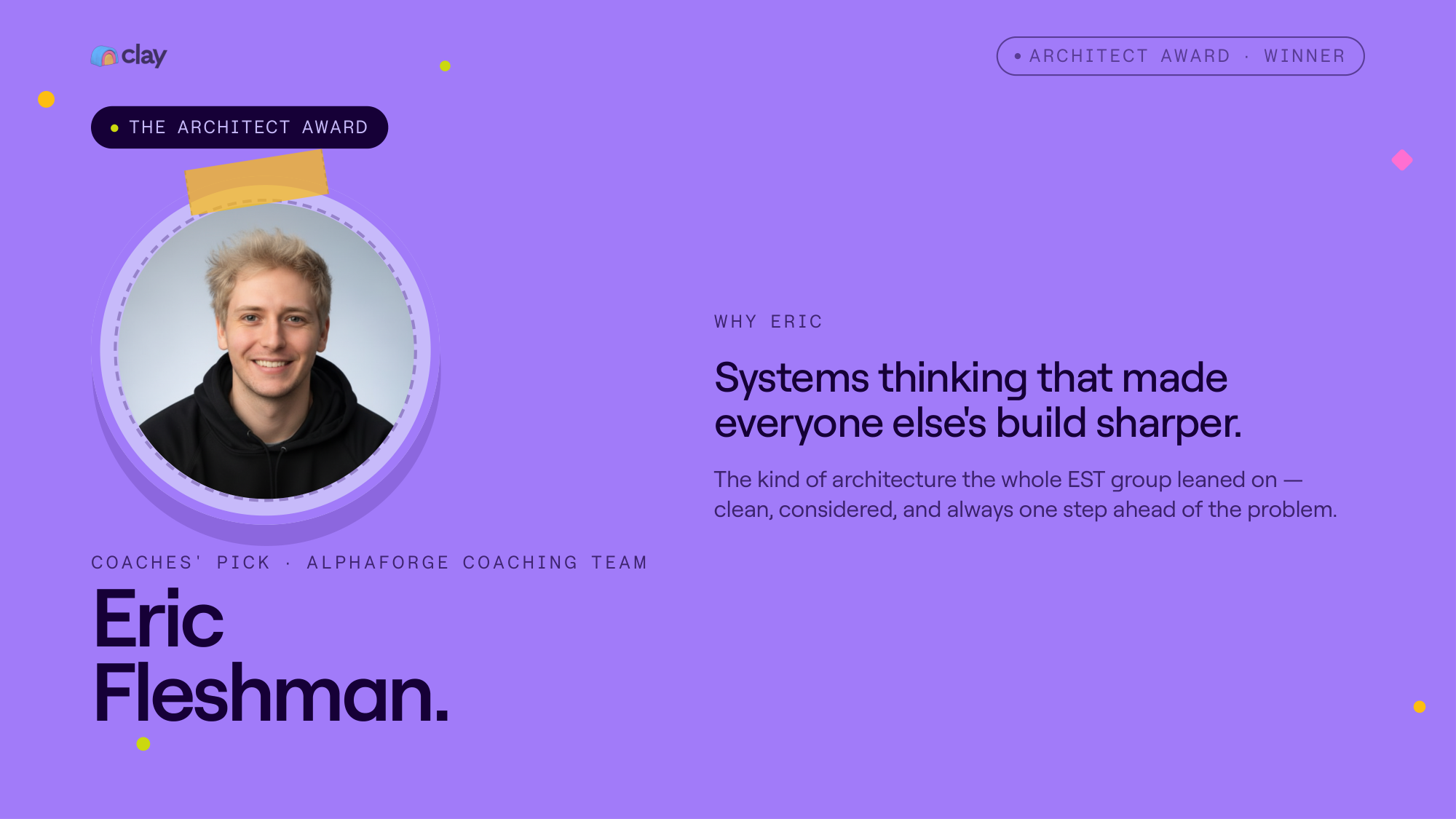 Architect Award citation slide for Eric Fleshman: systems thinking that made everyone else's build sharper